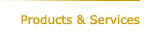 Products and Services
